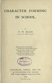 Cover of: Character forming in school by Florence Howard Ellis