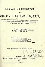 Cover of: The life and correspondence of William Buckland, D.D.,F.R.S. by Elizabeth Oke Buckland Gordon