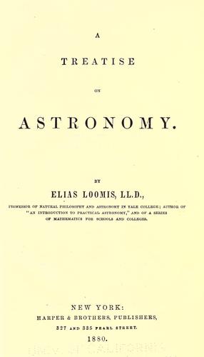 A treatise on astronomy. by Elias Loomis