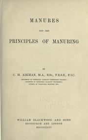 Cover of: Manures & the principles of manuring. by Charles Morton Aikman