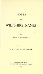 Cover of: Notes on Wiltshire names. by John C. Longstaff