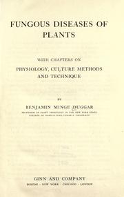 Cover of: Fungous diseases of plants: with chapters on physiology, culture methods and technique.