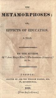 Cover of: The metamorphoses, or Effects of education: a tale