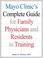 Cover of: Mayo Clinic's Complete Guide for Family Physicians & Residents in Training