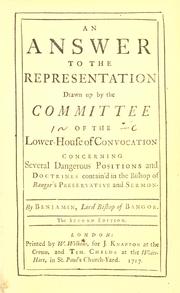Cover of: An answer to the representation drawn up by the Committee of the Lower-House of Convocation by Benjamin Hoadly