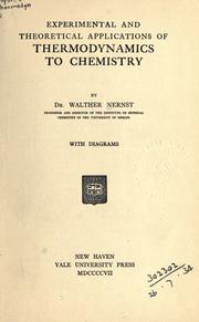 Cover of: Experimental and theoretical applications of thermodynamics to chemistry. by Walther Nernst