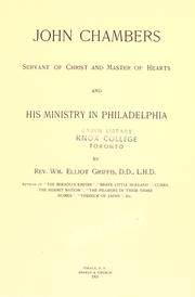 Cover of: John Chambers: servant of Christ and master of hearts and his ministry in Philadelphia