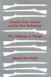 Cover of: Harpers Ferry Armory and New Technology by Merritt Roe Smith