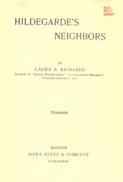 Cover of: Hildegarde's neighbors by Laura Elizabeth Howe Richards
