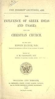 Cover of: The influence of Greek ideas and usages upon the Christian Church. by Edwin Hatch