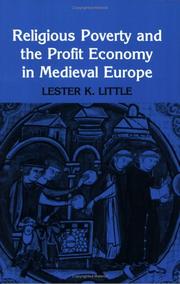 Religious poverty and the profit economy in medieval Europe by Lester K. Little