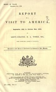 Cover of: Report on a visit to America, September 19th to October 31st, 1902 by Great Britain. Board of Trade.