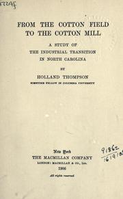 Cover of: From the cotton field to the cotton mill by Holland Thompson