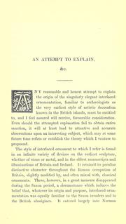 Cover of: An attempt to explain the origin and meaning of the early interlaced ornamentation found on the ancient sculptured stones of Scotland, Ireland, and the Isle of Man