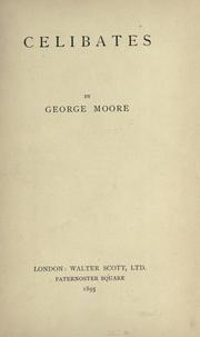 Cover of: Celibates by George Moore