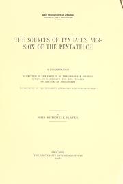 The sources of Tyndale's version of the Pentateuch by Slater, John Rothwell