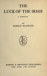 Cover of: The luck of the Irish by Harold MacGrath, Harold MacGrath