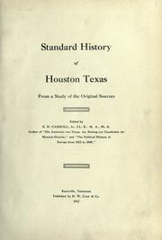 Cover of: Standard history of Houston, Texas: from a study of the original sources