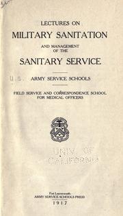Cover of: Lectures on military sanitation and management of the sanitary service