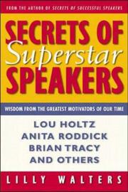 Cover of: Secrets Of Superstar Speakers by Lilly Walters