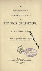 Cover of: A critical and exegetical commentary on the book of Leviticus with a new translation. by By James G. Murphy.
