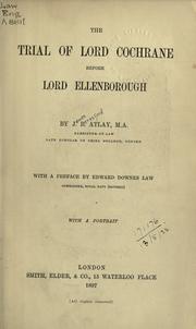 Cover of: The trial of Lord Cochrane before Lord Ellenborough