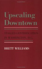 Cover of: Upscaling downtown: stalled gentrification in Washington, D.C.