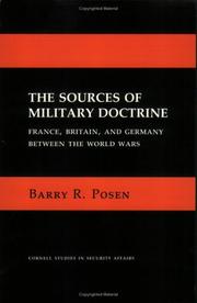 Cover of: Sources of Military Doctrine: France, Britain and Germany Between the World Wars (Cornell Studies in Security Affairs)