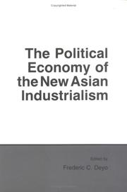 Cover of: The Political economy of the new Asian industrialism