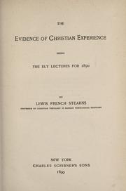 Cover of: The evidence of Christian experience by Lewis French Stearns