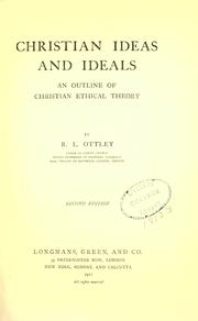 Cover of: Christian ideas and ideals: an outline of Christian ethical theory.