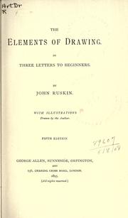 Cover of: The elements of drawing by John Ruskin