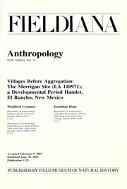 Cover of: Villages before aggregation: the Merrigan Site (LA 110971), a developmental period hamlet, El Rancho, New Mexico