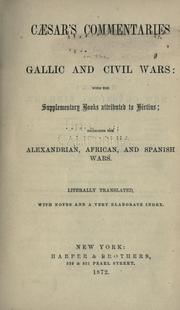 Cover of: Caesar's Commentaries on the Gallic and Civil wars. by Gaius Julius Caesar