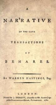 Cover of: A narrative of the late transactions at Benares. by Hastings, Warren