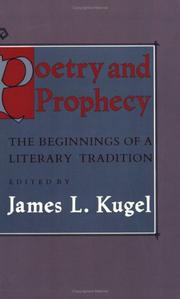 Cover of: Poetry and prophecy: the beginnings of a literary tradition