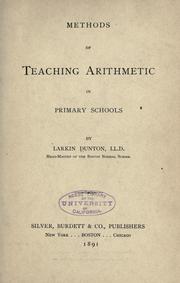 Cover of: Methods of teaching arithmetic in primary schools by Larkin Dunton, Larkin Dunton