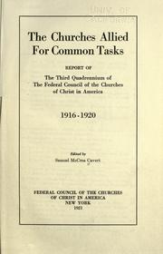 Cover of: The churches allied for common tasks by Federal Council of the Churches of Christ in America., Federal Council of the Churches of Christ in America.