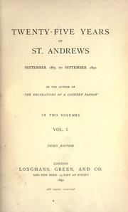 Cover of: Twenty-five years of St. Andrews, September 1865 to September 1890 by Andrew Kennedy Hutchison Boyd, Andrew Kennedy Hutchison Boyd