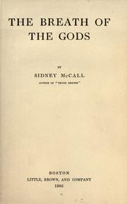 Cover of: The breath of the gods by Sidney McCall