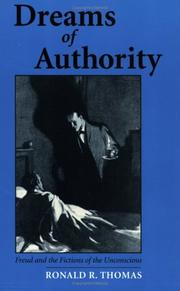 Cover of: Dreams of authority: Freud and the fictions of the unconscious