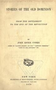 Cover of: Stories of the Old Dominion by John Esten Cooke, John Esten Cooke