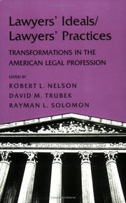 Cover of: Lawyers' ideals/lawyers' practices: transformations in the American legal profession