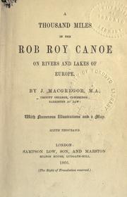 Cover of: A thousand miles in the Rob Roy canoe on rivers and lakes of Europe.