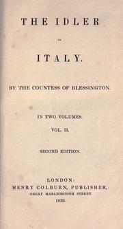 Cover of: The idler in Italy. by Blessington, Marguerite Countess of