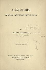 A lady's ride across Spanish Honduras by Maria Soltera