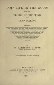 Cover of: Camp life in the woods and the tricks of trapping and trap making by W. Hamilton Gibson