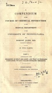Cover of: A compendium of the course of chemical instruction in the medical department of the University of Pennsylvania.