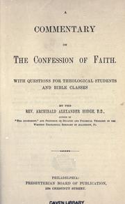 Cover of: A commentary on the Confession of faith by Archibald Alexander Hodge