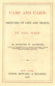 Cover of: Camp and cabin by Raymond, Rossiter W.